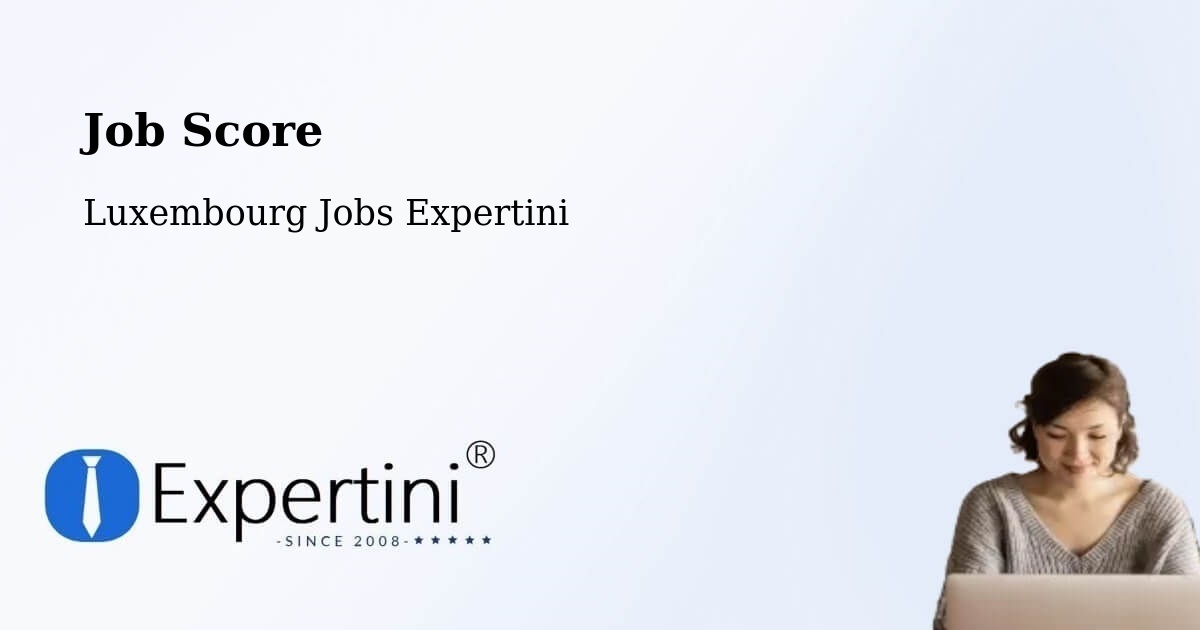 Job Score & Job Description Score Tool – Useldange - Luxembourg Jobs Expertini