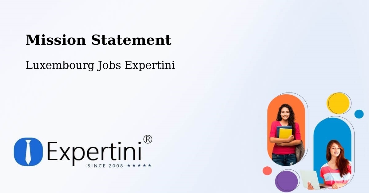 Corporate Mission – Useldange - Luxembourg Jobs Expertini