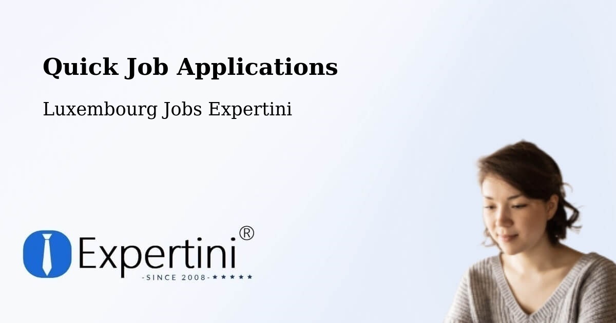 Quick Apply Feature – Useldange - Luxembourg Jobs Expertini