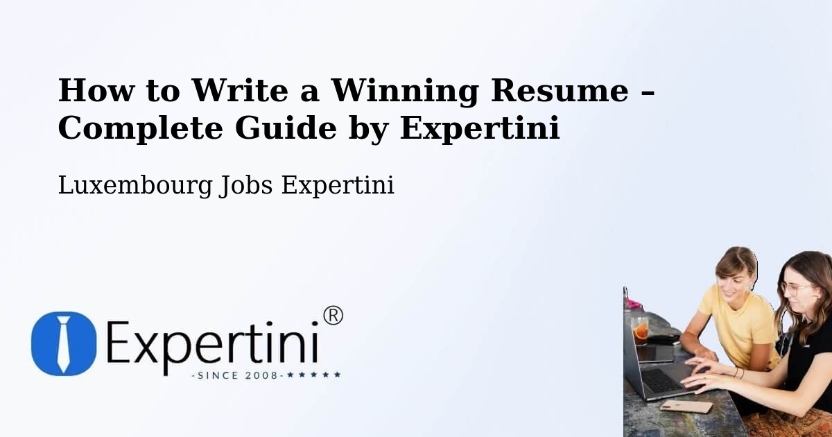 Resume Writing Guide for Job Seekers – Useldange - Useldange, Luxembourg Jobs Expertini