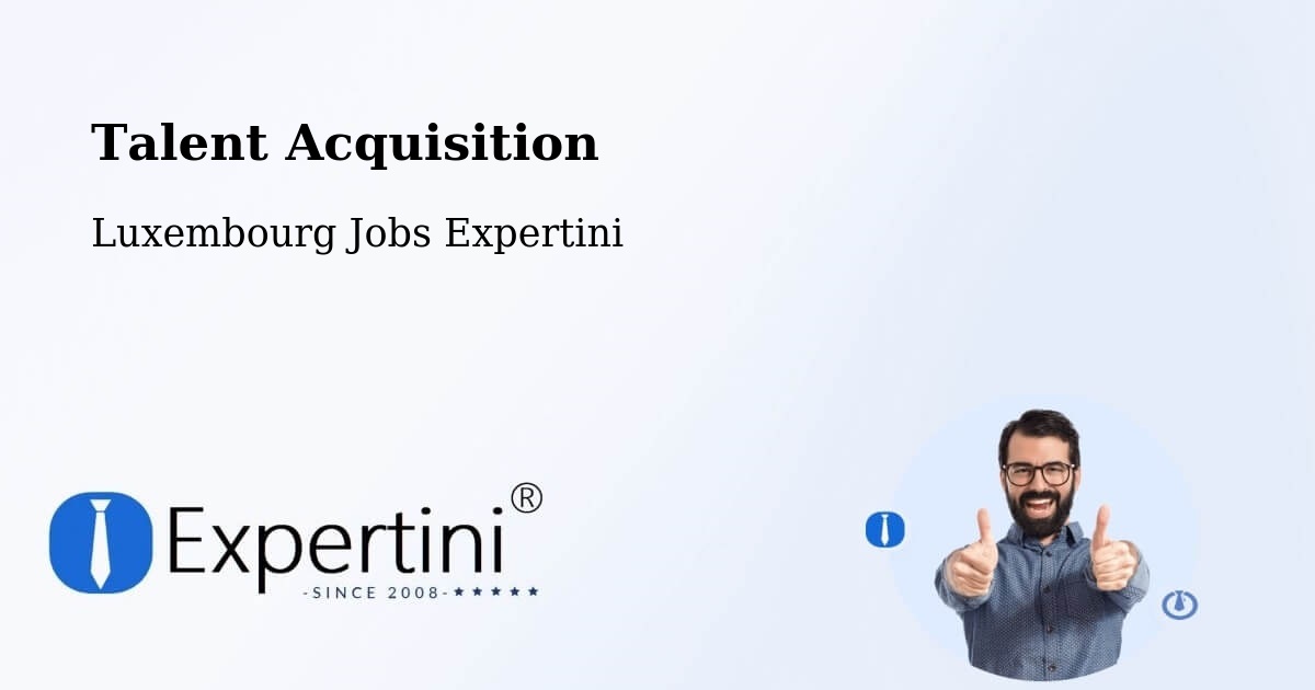 Post Jobs & Find Candidates in Useldange – Talent Acquisition Solutions - Luxembourg Jobs Expertini